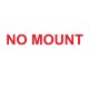 No mount
